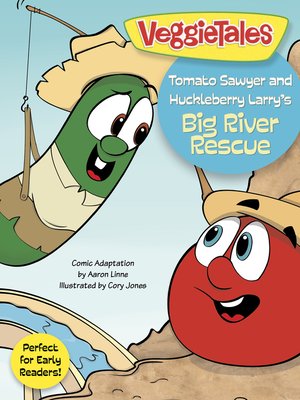 cover image of Tomato Sawyer and Huckleberry Larry's Big River Rescue